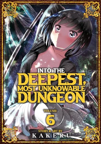 Into The Deepest Most Unknowable Dungeon Vol 6