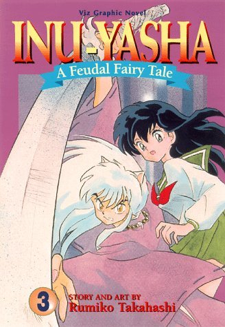 Inu-Yasha A Feudal Fairy Tale Vol 3 Oversized