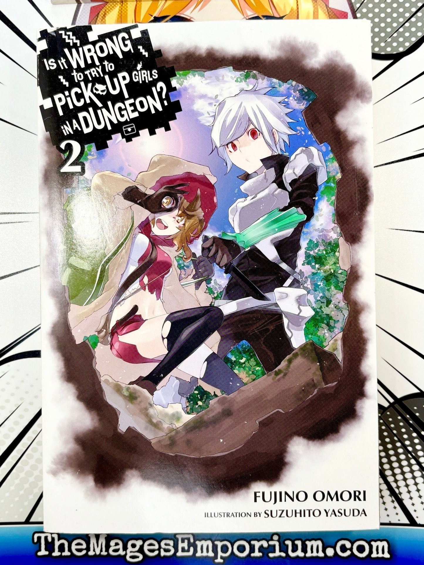 Is It Wrong To Try To Pick Up Girls in a Dungeon? Vol 2 Light Novel