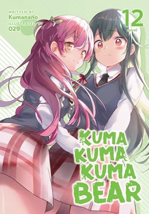 Kuma Kuma Kuma Bear Vol 12