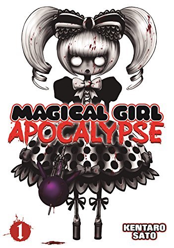 Magical Girl Apocalypse Vol 1