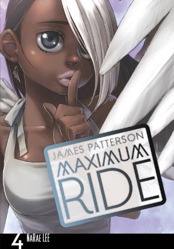 Maximum Ride Vol 4