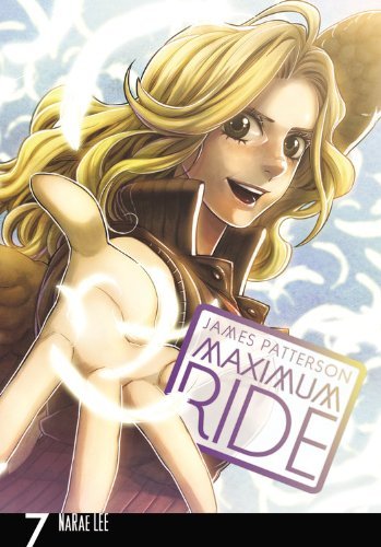 Maximum Ride Vol 7