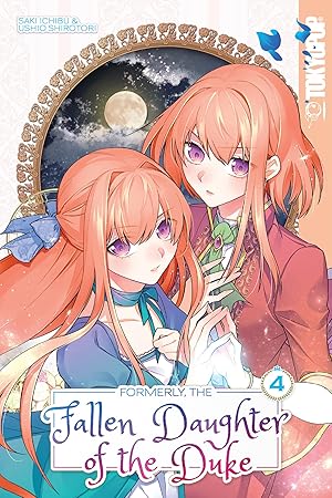 Formerly, The Fallen Daughter of the Duke Vol 4