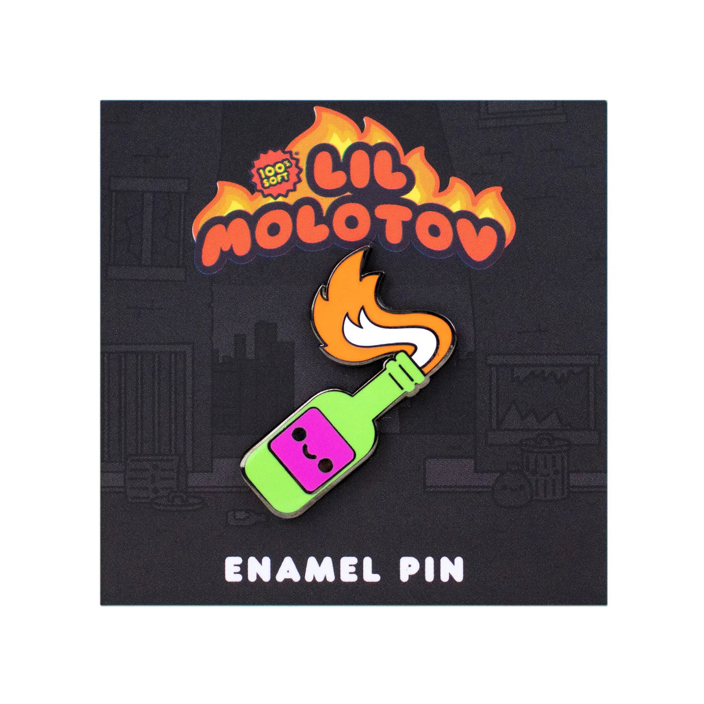 100% Soft: Pins, Lil Molotov