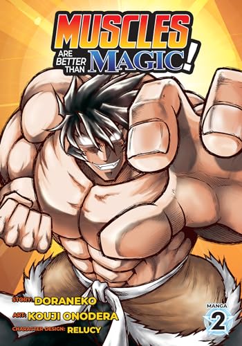 Muscles Are Better Than Magic! Vol 2 Manga