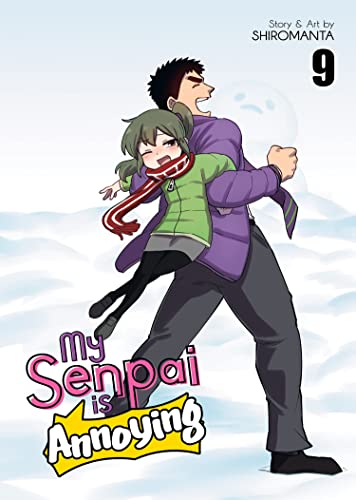 My Senpai Is Annoying Vol 9