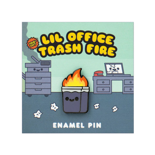 100% Soft: Pins, Lil Office Trash Fire