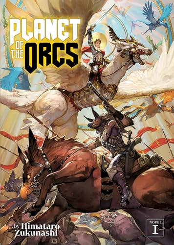 Planet of the Orcs Vol 1 Light Novel