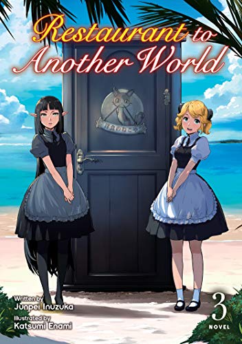 Restaurant to Another World Vol 3 Light Novel - Super Anime Store