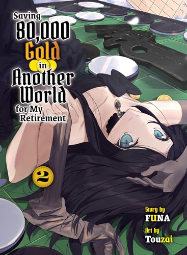 Saving 80,000 Gold in Another World for My Retirement Vol 2 Light Novel