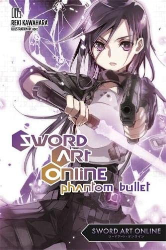 Sword Art Online Phantom Bullet Vol 5