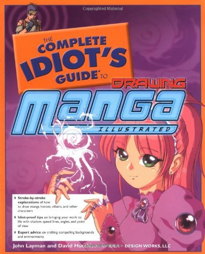 The Complete Idiot's Guide To Drawing Manga