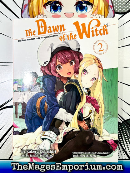 The Dawn of the Witch The Mana Merchant and a Premonition of Love Vol 2