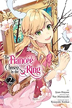The Fiancee Chosen By The Ring Vol 2