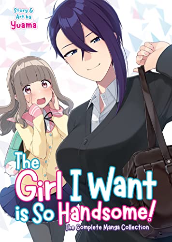 The Girl I Want Is So Handsome! The Complete Manga Collection