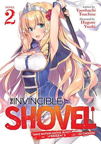 The Invincible Shovel Vol 2 Light Novel