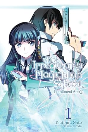 The Irregular of Magic High School Enrollment Arc Vol 1 Light Novel