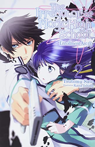 The Irregular of Magic High School Enrollment Arc Vol 2 Light Novel