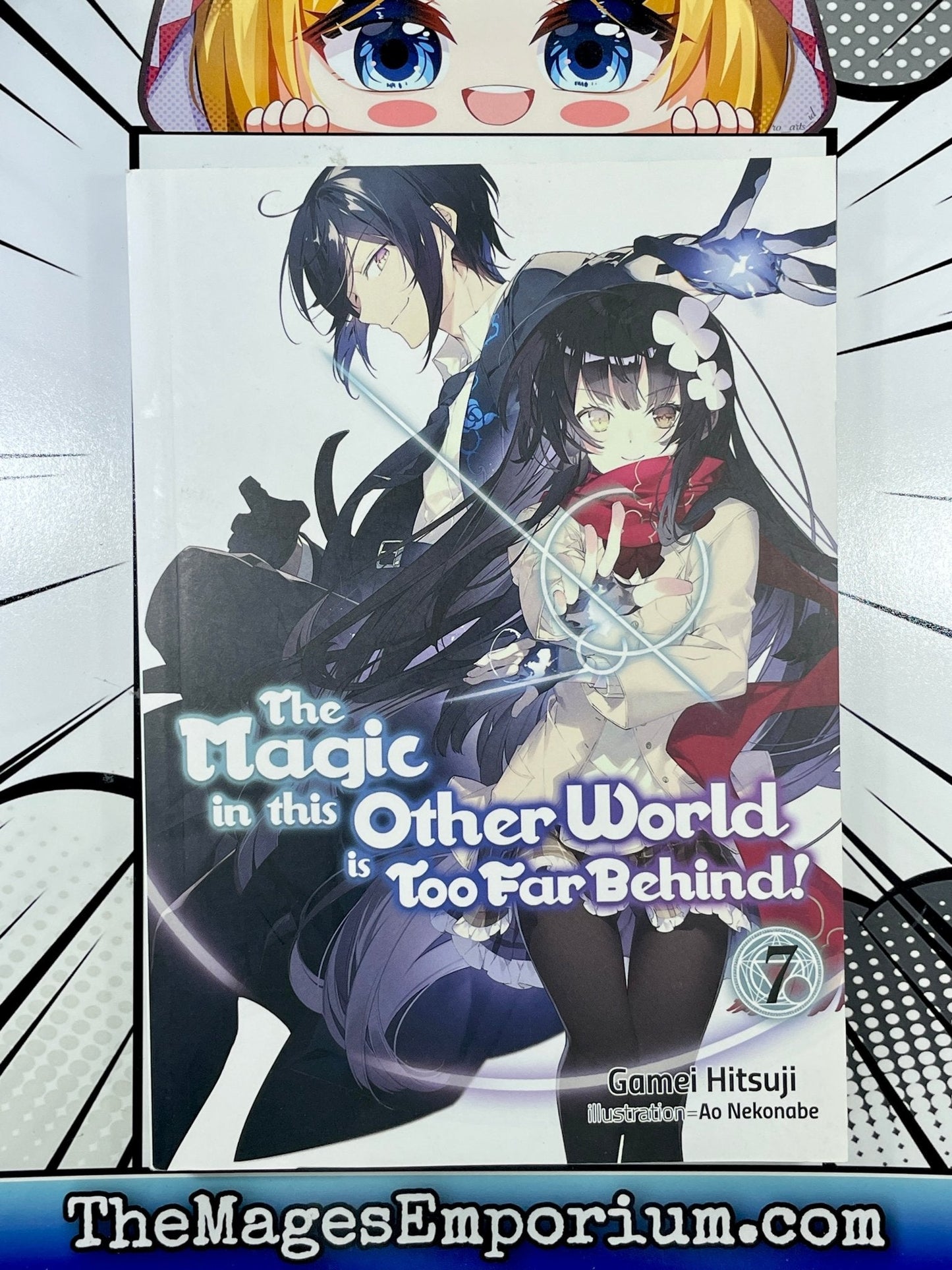 The Magic in This Other World Is Too Far Behind! Light Novel Vol 7