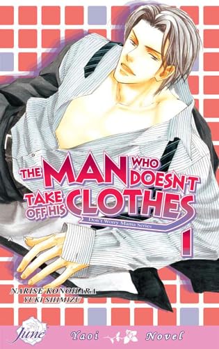 The Man Who Doesn't Take Off His Clothes Vol 1