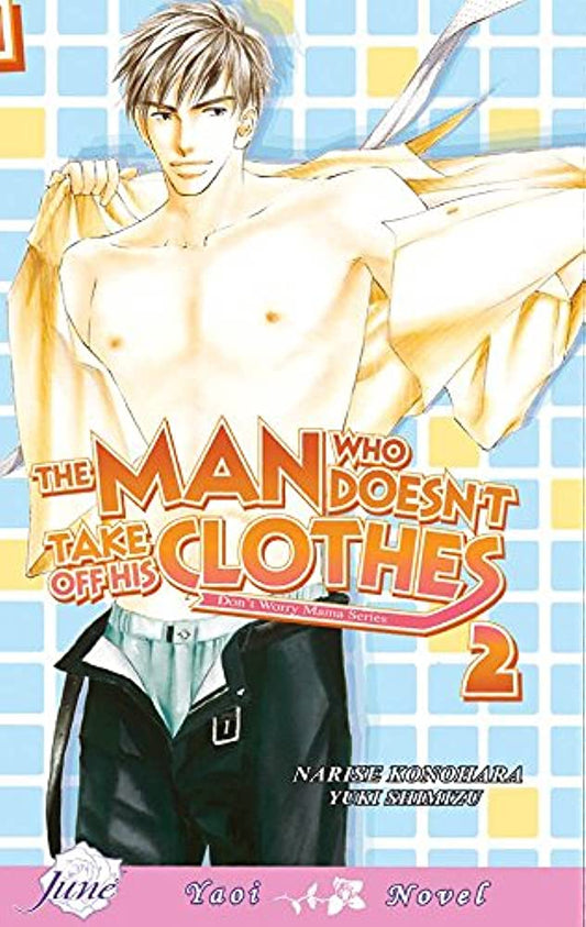 The Man Who Doesn't Take Off His Clothes Vol 2