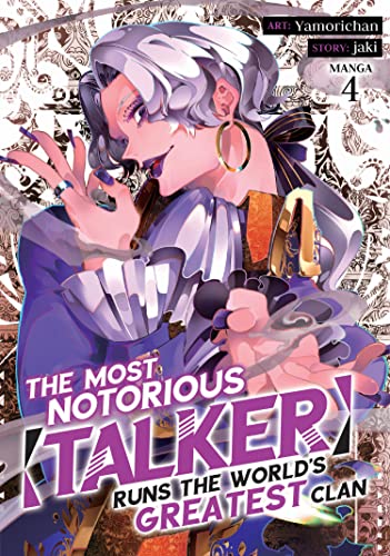 The Most Notorious Talker Runs The World's Greatest Clan Vol 4 Manga