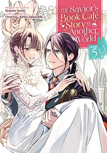 The Savior's Book Cafe Story in Another World Vol 5 Manga