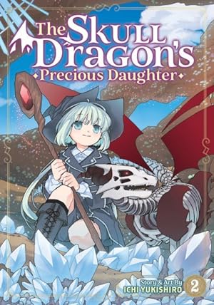 The Skull Dragon's Previous Daughter Vol 2