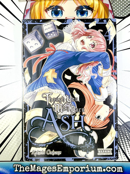 Though You May Burn To Ash Vol 4