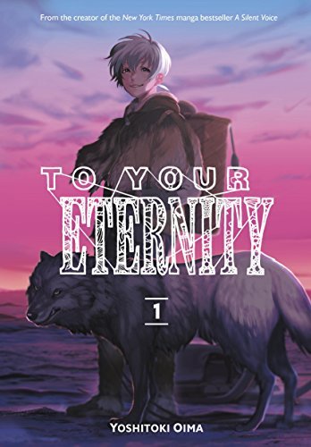 To Your Eternity Vol 1