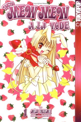 Tokyo Mew Mew A La Mode Vol 1