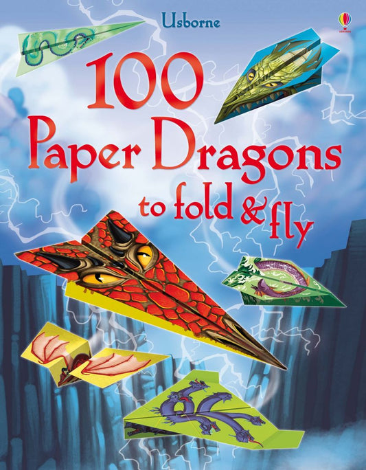 100 Paper Dragons to Fold & Fly