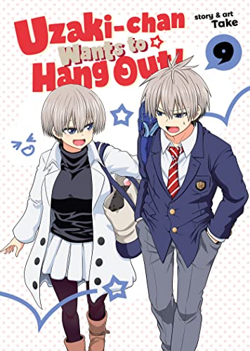 Uzaki-Chan Wants To Hang Out Vol 9