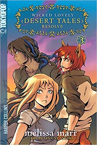 Wicked Lovely Desert Tales Resolve Vol 3