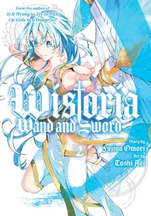 Wistoria Wand and Sword Vol 2