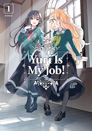 Yuri Is My Job! Vol 1